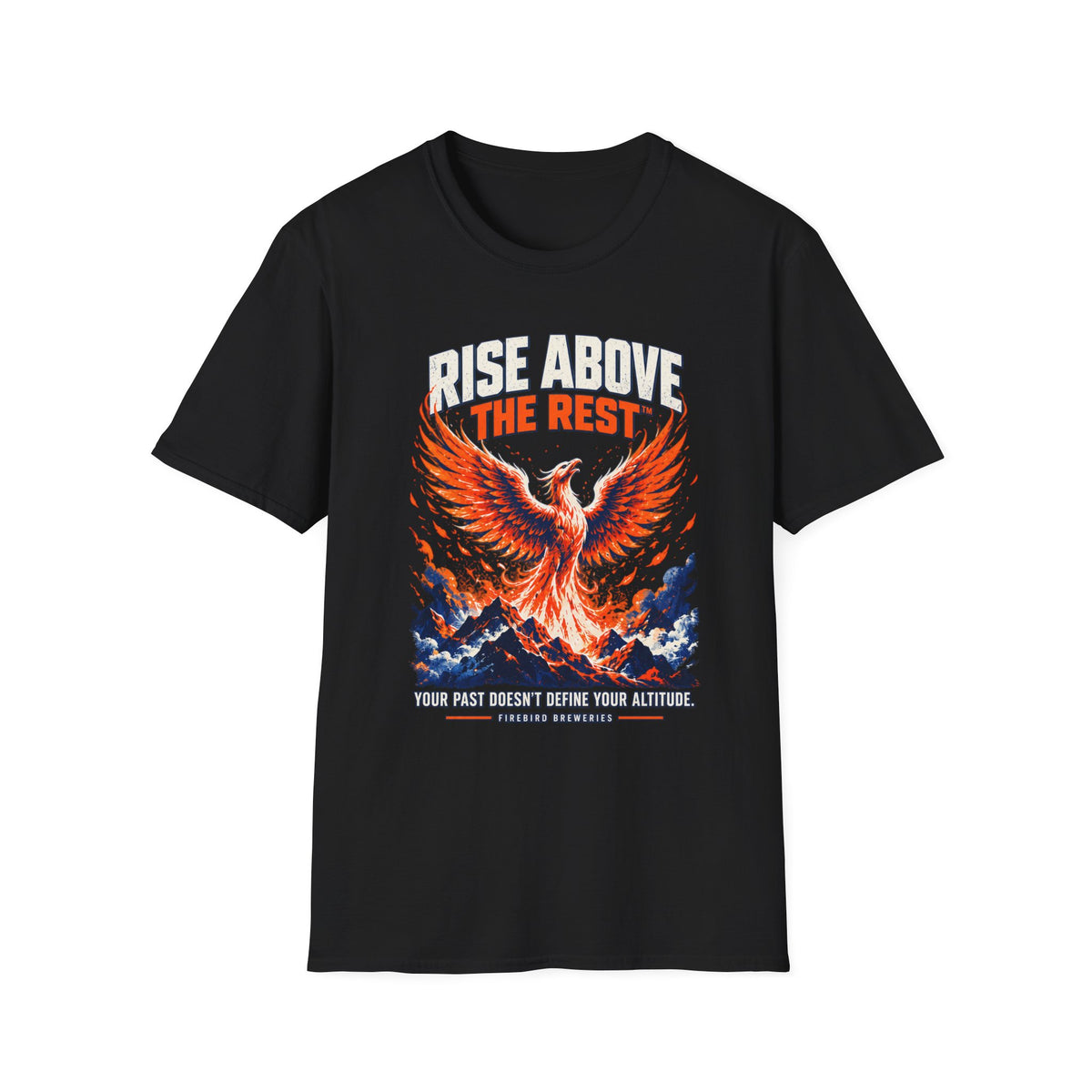 Rise Above the Rest™ Firebird T-Shirt — ‘Your Past Doesn’t Define Your Altitude’ Tee