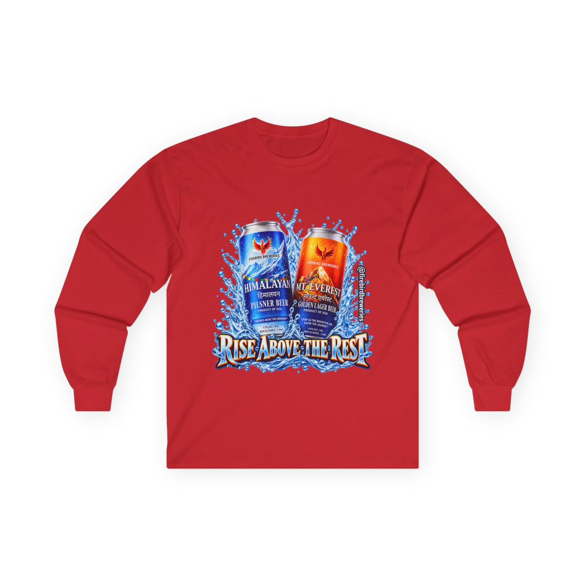 Rise Above the Rest™ Cans Long Sleeve Tee