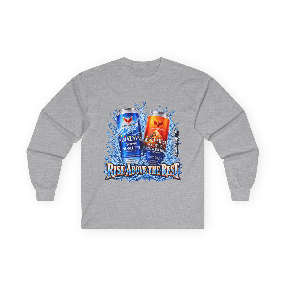Rise Above the Rest™ Cans Long Sleeve Tee