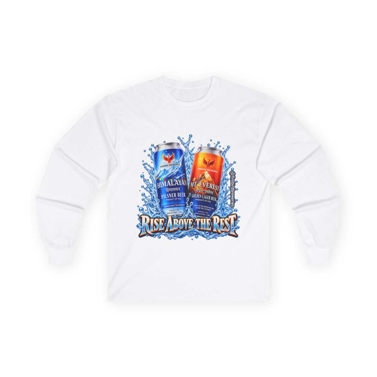 Rise Above the Rest™ Cans Long Sleeve Tee