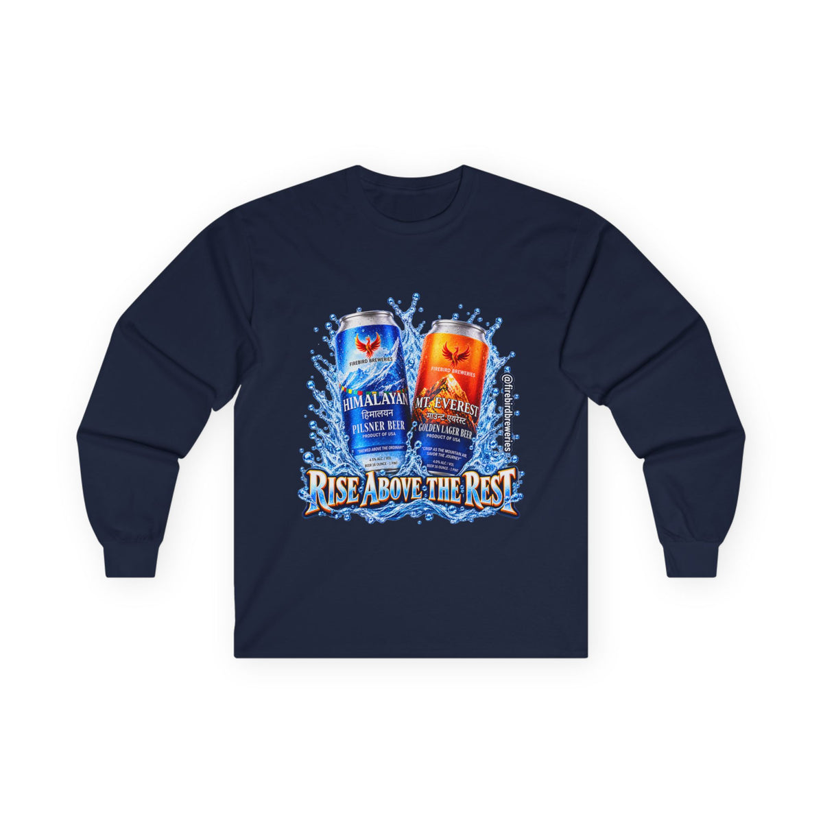 Rise Above the Rest™ Cans Long Sleeve Tee